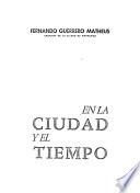 En la ciudad y el tiempo: Tres anteproyectos biográficos