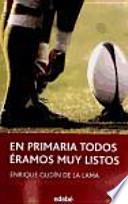 En primaria todos éramos muy listos
