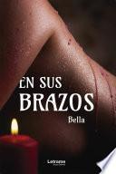 En sus brazos