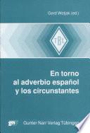 En torno al adverbio español y los circunstantes