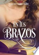 En tus brazos