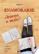 Enamorarse: ¿bueno o malo?