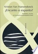 ¿Encanto o espanto?