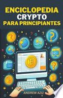 Enciclopedia Crypto Para Principiantes
