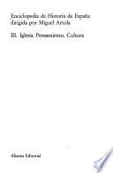 Enciclopedia de historia de España: Iglesia. Pensamiento. Cultura