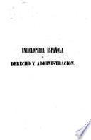 Enciclopedia española de derecho y administración, o, Nuevo teatro universal de la legislación de España é Indias, 6