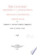 Enciclopedia heráldica y genealógica hispano-americana: Diccionario heráldico y genealógico de apellidos españoles y americanos ... t. 1-58, 61-62, 64-86 1920-1963