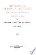 Enciclopedia heráldica y genealógica hispano-americana: Diccionario heráldico y genealógico de apellidos españoles y americanos ... t. 1-58, 61-62, 64-86 1920-1963