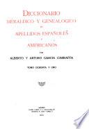 Enciclopedia heráldica y genealógica hispano-americana: Diccionario heráldico y genealógico de apellidos españoles y americanos ... t. 1-58, 61-62, 64-86 1920-1963