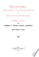 Enciclopedia heráldica y genealógica hispano-americana: Diccionario heráldico y genealógico de apellidos españoles y americanos ... t. 1-58, 61-62, 64-86 1920-1963