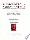Enciclopedia yucatanense: Bibliografía general yucatanense (1022 p.)