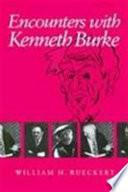 Encounters with Kenneth Burke