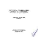 Encuentro con el Barrio Antiguo de Monterrey