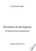 Encuentro de dos fogones: Una historia de la comida mexicana