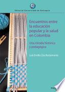 Encuentros entre la educación popular y la salud en Colombia