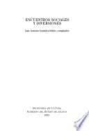 Encuentros sociales y diversiones