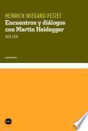 Encuentros y diálogos con Martin Heidegger, 1929-1976