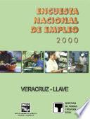 Encuesta Nacional de Empleo 2000. Veracruz-Llave