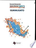Encuesta nacional de salud y nutrición, 2012: Guanajuato