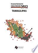 Encuesta nacional de salud y nutrición, 2012: Tamaulipas