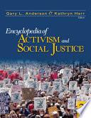 Encyclopedia of Activism and Social Justice
