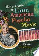 Encyclopedia of Latin American Popular Music