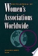 Encyclopedia of Women's Associations Worldwide