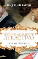 Endiabladamente atractivo (Hermanas Atwood 3)