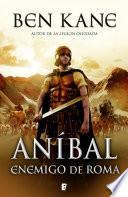 Enemigo de Roma (Aníbal 1)