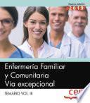 Enfermería Familiar y Comunitaria. Vía excepcional. Temario Vol.III