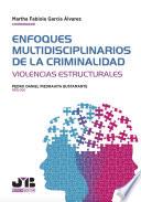 Enfoques multidisciplinarios de la criminalidad