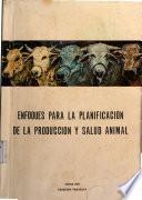 Enfoques para la planificación de la producción y salud animal