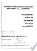 Enfoques sobre el problema del cambio tecnológico en la agricultura