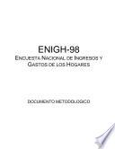 ENIGH-98. Encuesta Nacional de Ingresos y Gastos de los Hogares. Documento metodológico