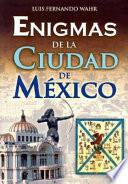 Enigmas de la Ciudad de Mexico