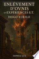 ENLÈVEMENT D'OVNIS ET EXPÉRIENCES E.T.