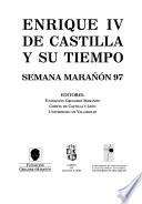 Enrique IV de Castilla y su tiempo