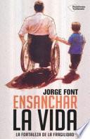Ensanchar La Vida