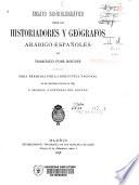 Ensayo bio-bibliográfico sobre los historiadores y géografos arábigo-españoles