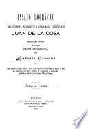 Ensayo biográfico del célebre navegante y consumado cosmógrafo Juan de la Cosa