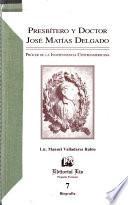 Ensayo biográfico del presbítero y doctor don José Matías Delgado