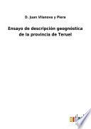 Ensayo de descripción geognóstica de la provincia de Teruel