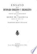 Ensayo de un diccionario biográfico y bibliográfico de los poetas que florecieron en el reino de Valencia hasta el año 1700