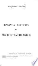 Ensayos críticos ; y, Mis contemporáneos