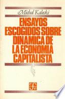 Ensayos Escogidos Sobre Dinámica de la Economía Capitalista, 1933-1970