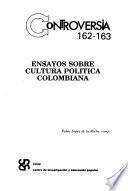 Ensayos sobre cultura política colombiana