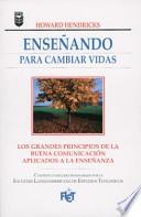 Enseando Para Cambiar Vidas: Teaching to Change Lives
