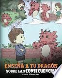 Enseña a tu Dragón Sobre las Consecuencias