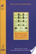 Enseñanza del tiempo histórico. Historia, Kairós y Cronos, una unidad didáctica para el aula de ESO