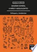 Enseñar español a niños y adolescentes